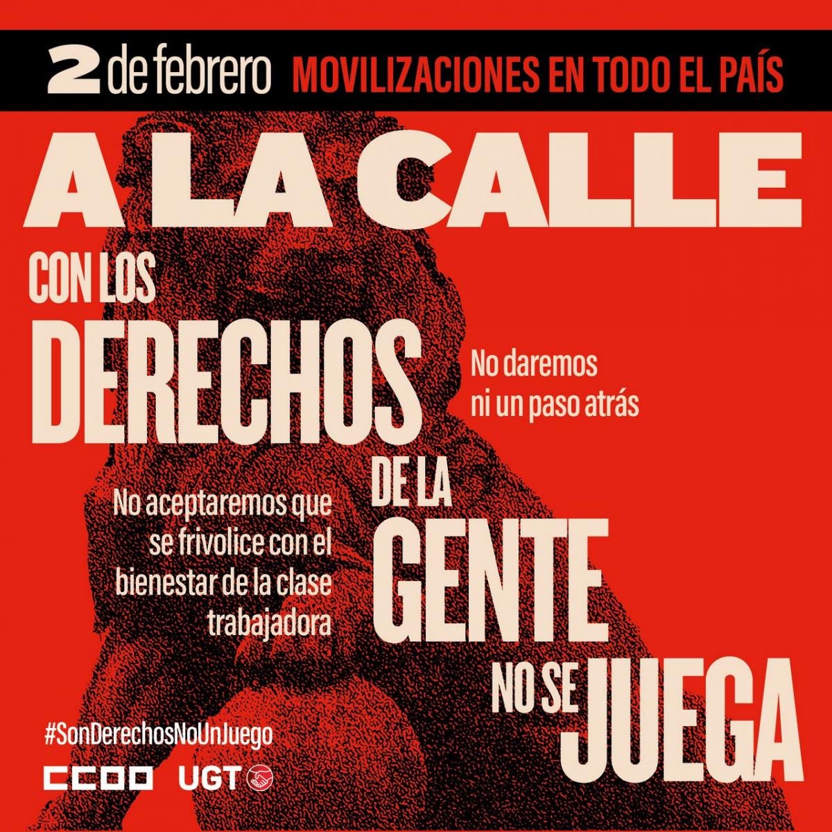 Salimos a la calle para dejar claro que con nuestros derechos no se juega.